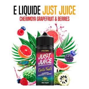 E LIQUIDE JUST JUICE FRAISE FRAMBOISE CHERIMOYA 