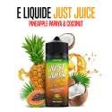 E LIQUIDE JUST JUICE PINEAPPLE-PAPAYA-COCONUT